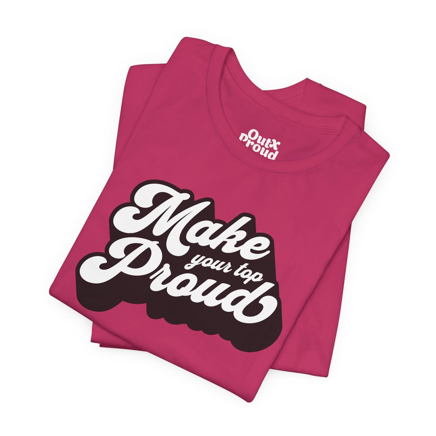 Proud Top - Graphic Unisex Tee - Out x Loud