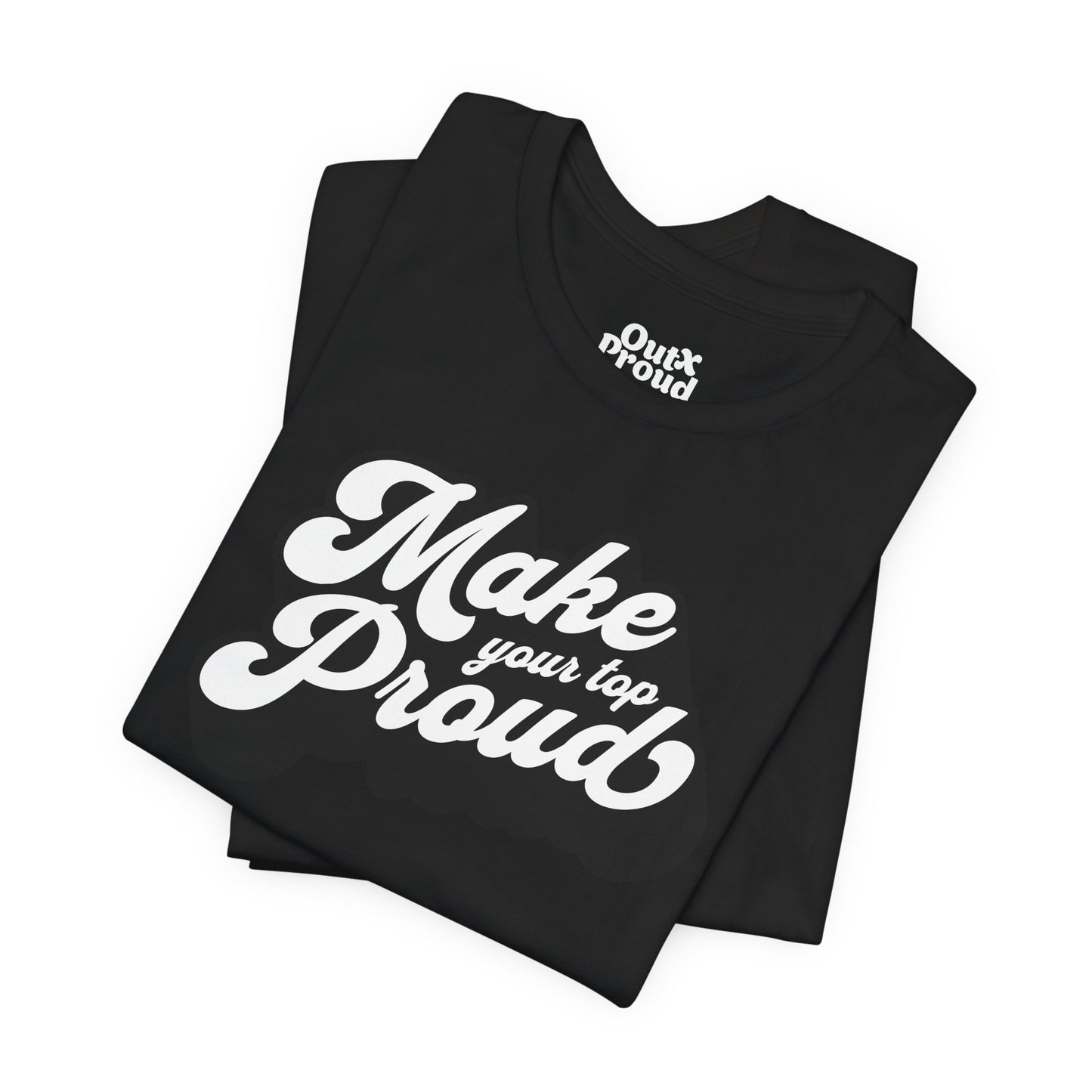 Proud Top - Graphic Unisex Tee - Out x Loud