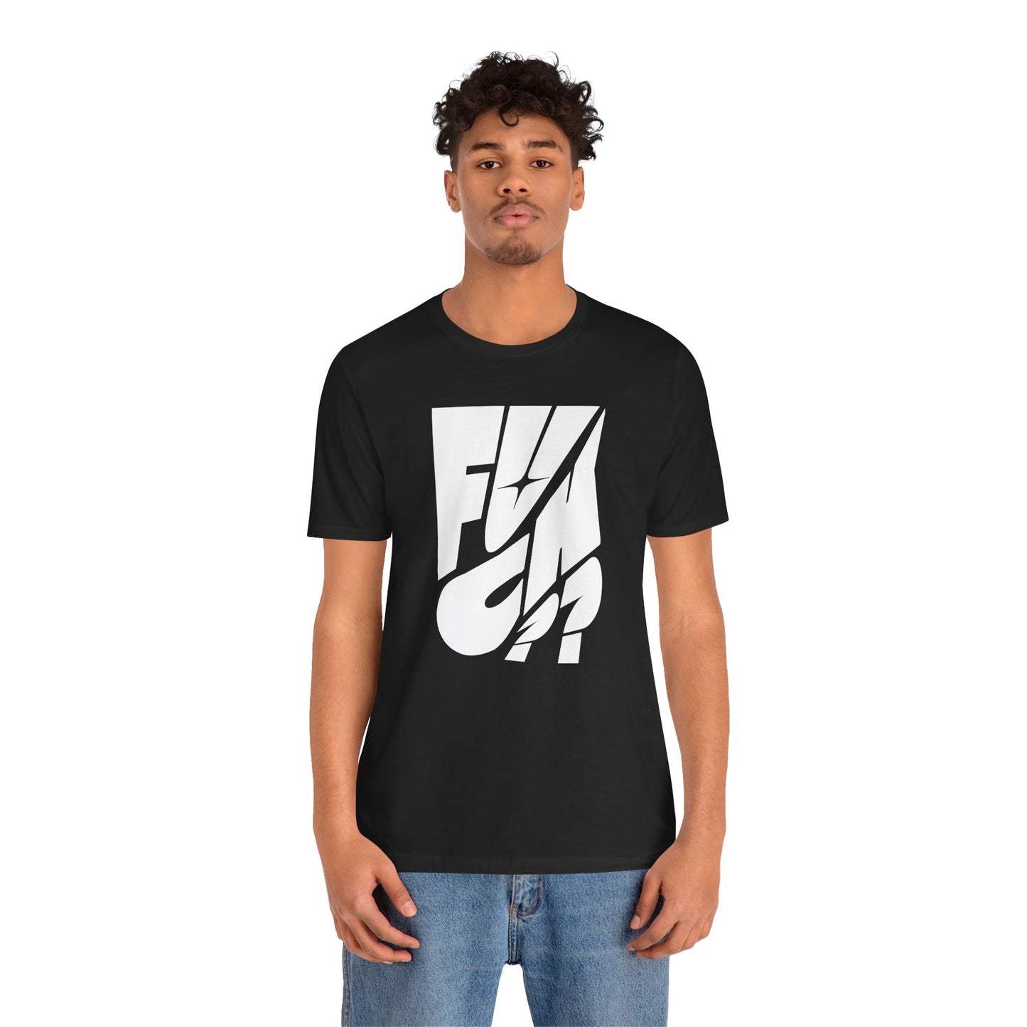 F*ck?? - Graphic Unisex Tee - Out x Loud