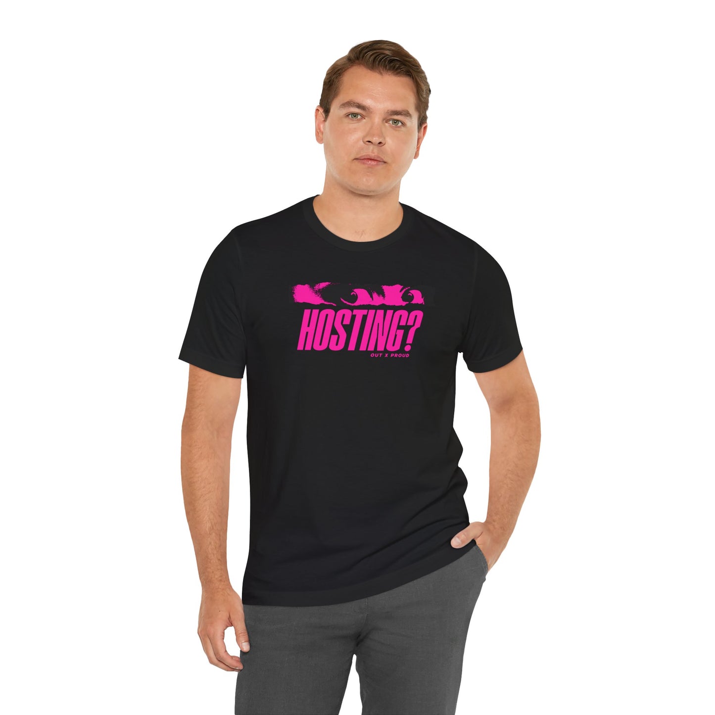 Hosting? - Graphic Unisex Tee - Out x Loud