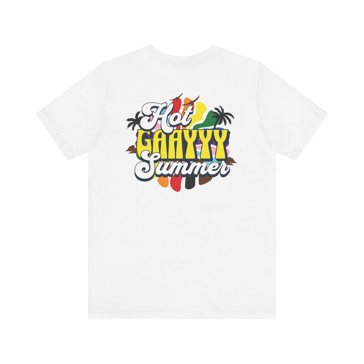 Hot Gay Summer - Graphic Unisex Tee - Proud 365