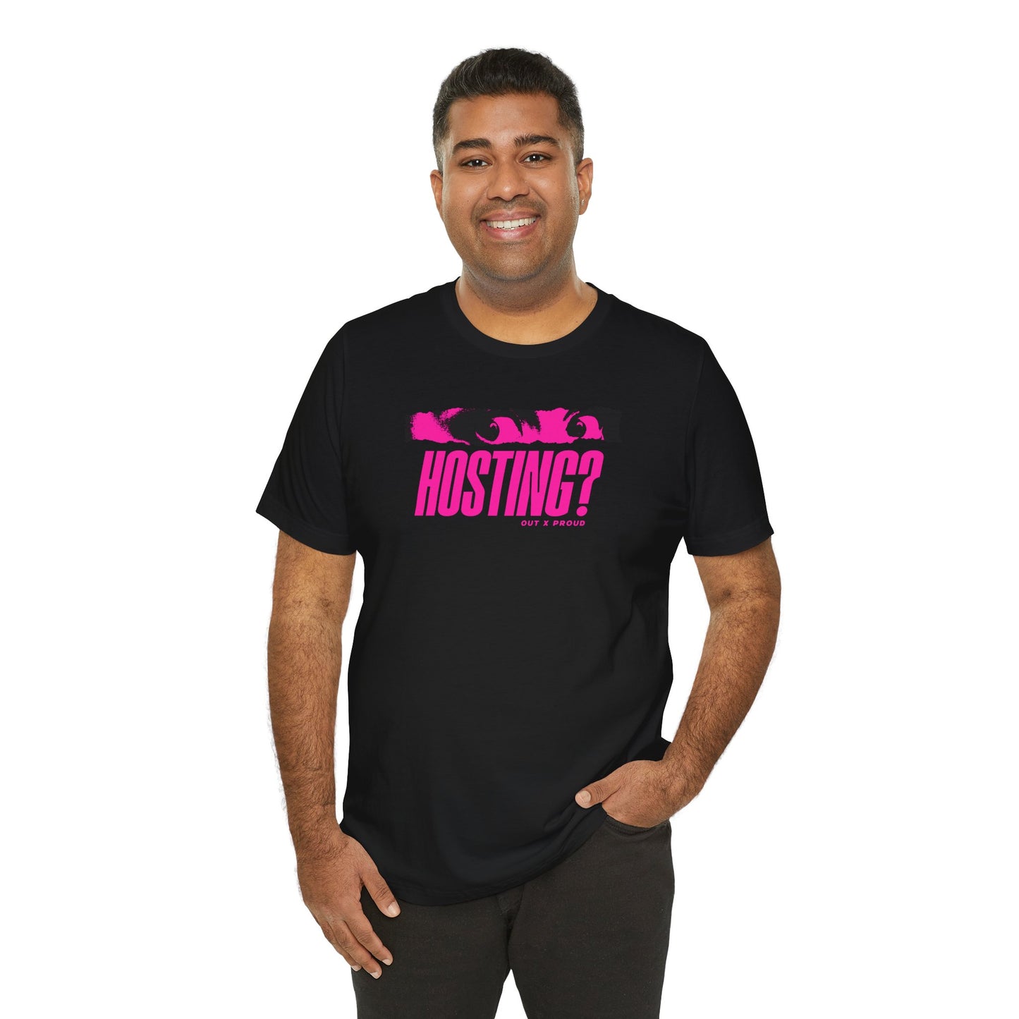 Hosting? - Graphic Unisex Tee - Out x Loud