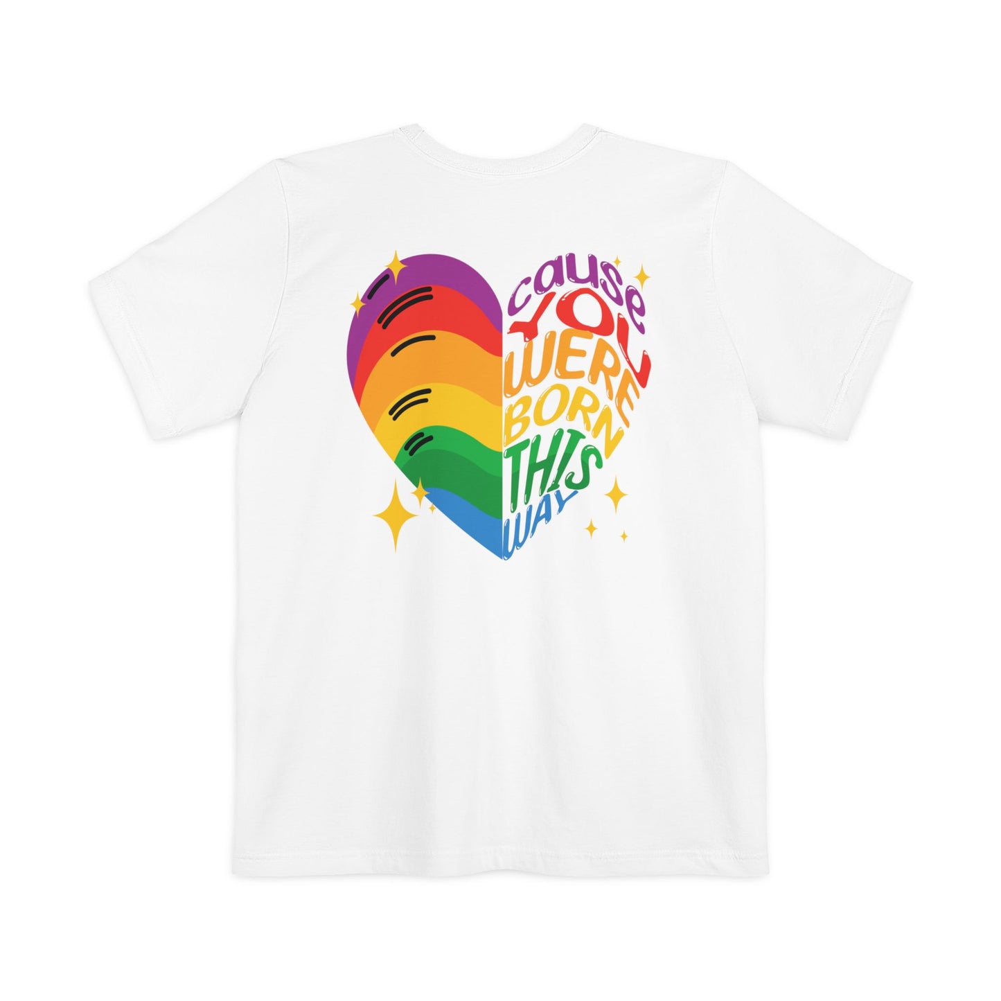 Born This Way - Graphic Unisex Pocket Tee - Proud 365