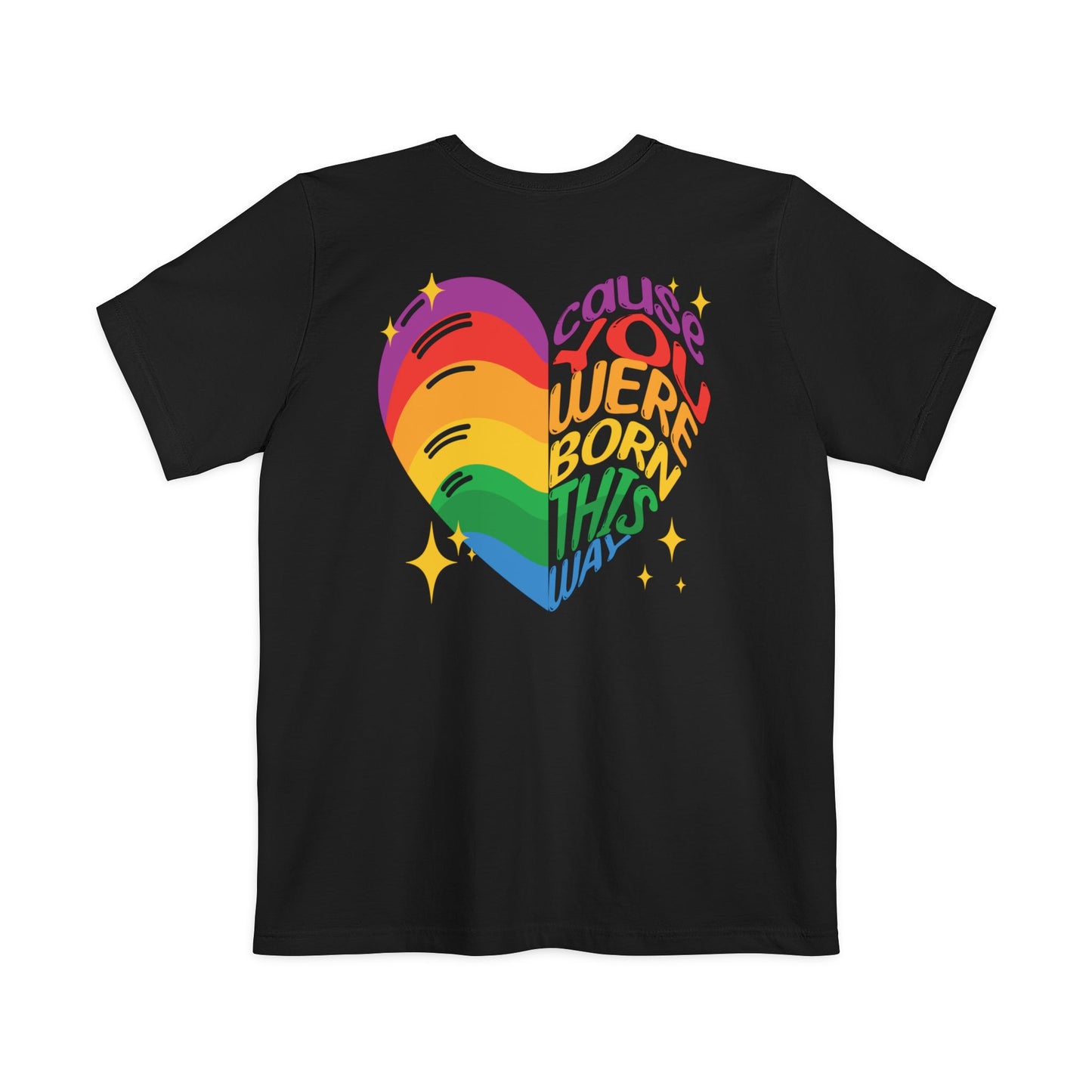 Born This Way - Graphic Unisex Pocket Tee - Proud 365