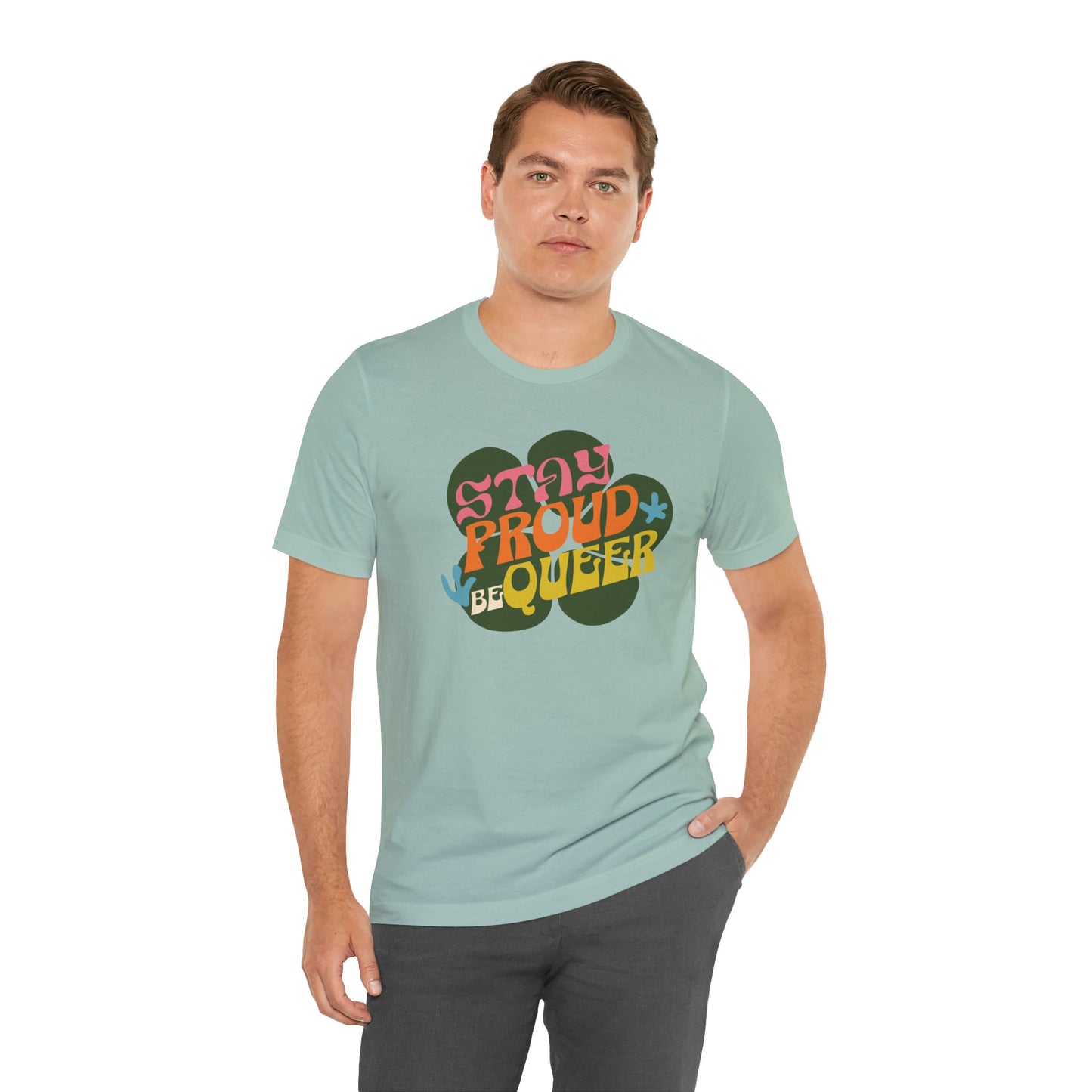 Stay Queer - Graphic Unisex Tee - Proud 365