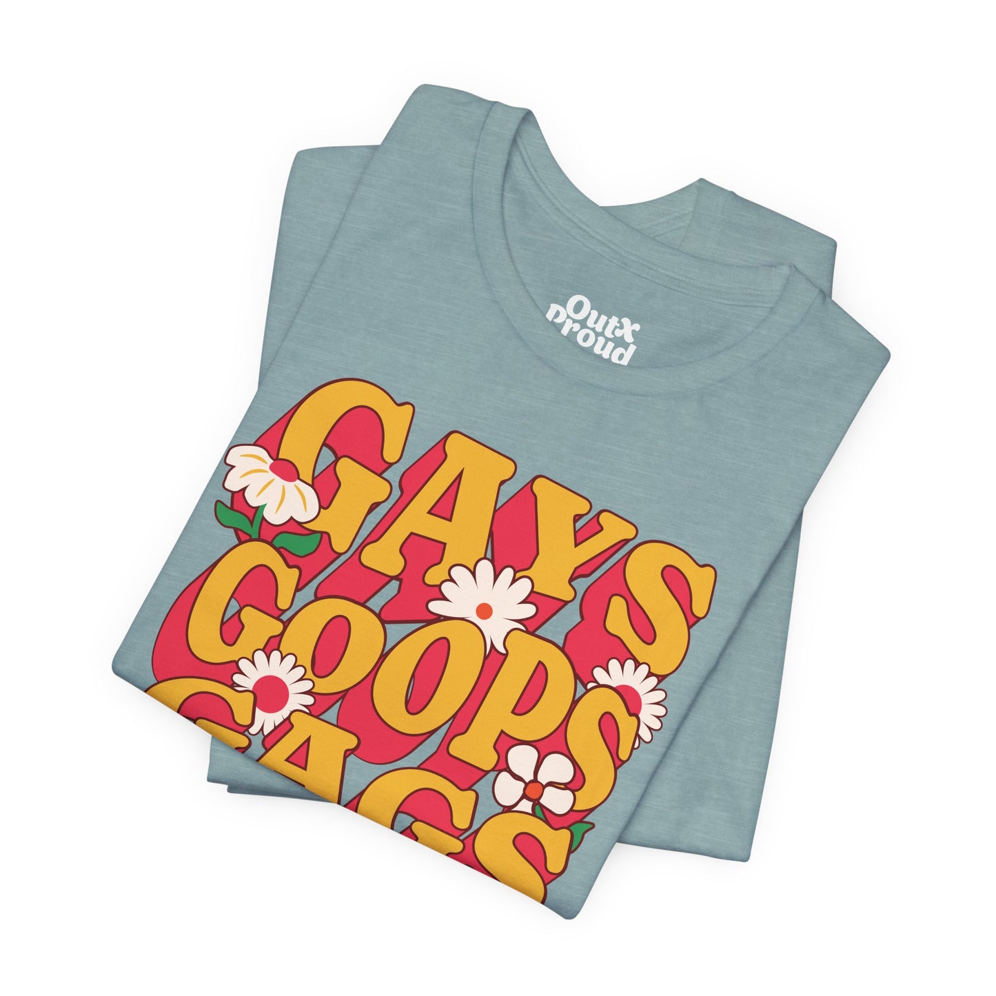 Gays Goops x Gags - Graphic Unisex Tee - Proud 365