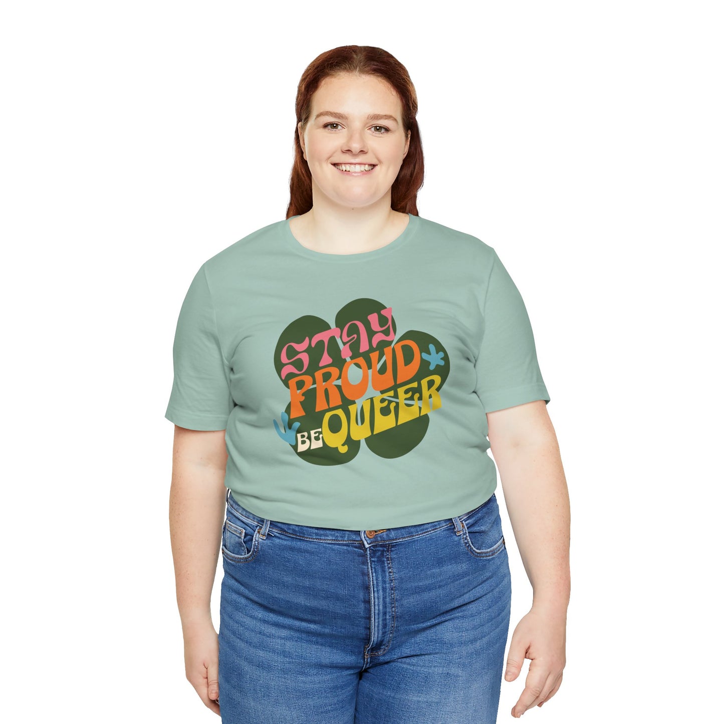 Stay Queer - Graphic Unisex Tee - Proud 365
