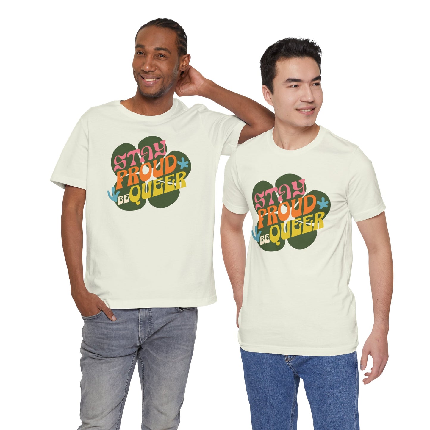 Stay Queer - Graphic Unisex Tee - Proud 365