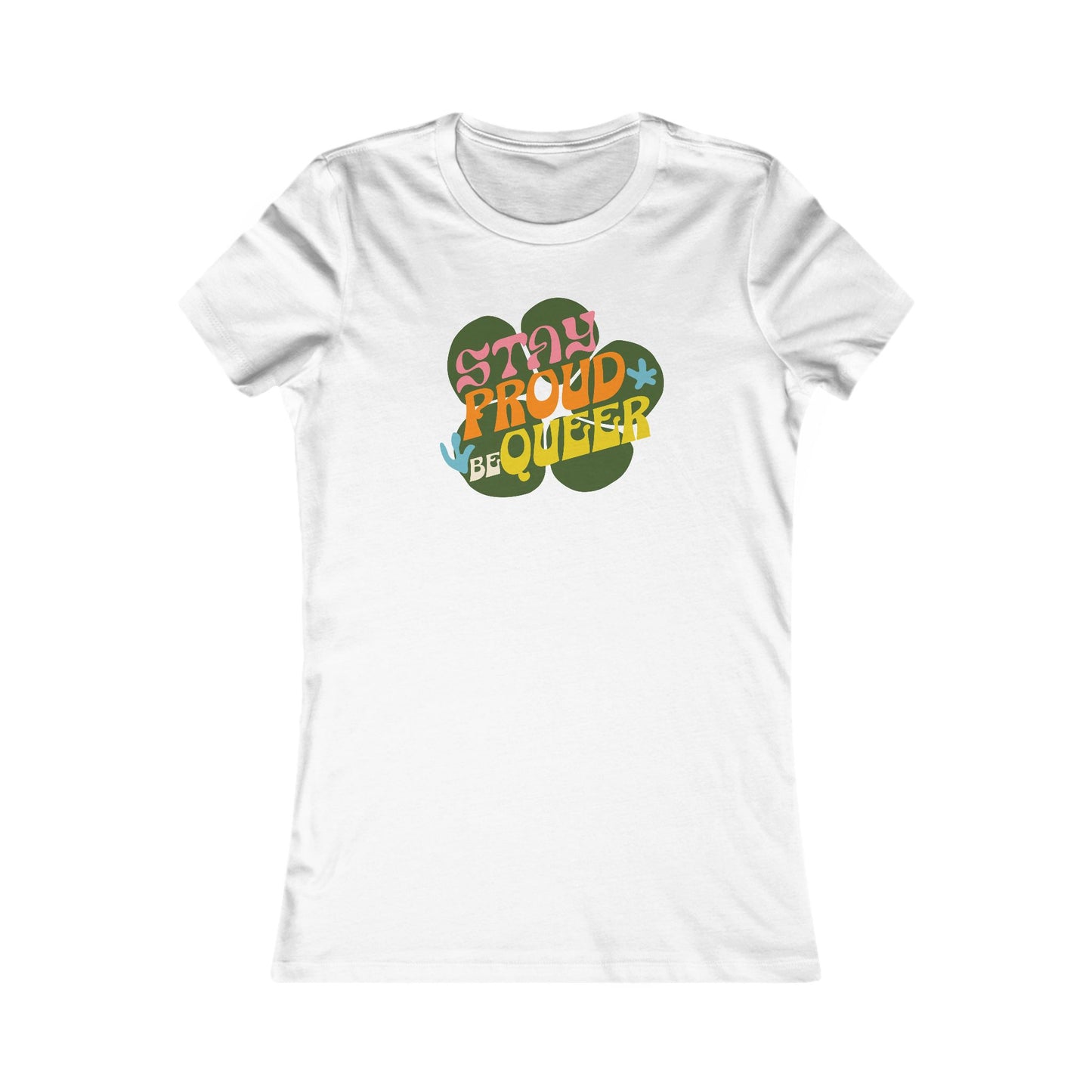 Stay Queer Femme Fit Graphic Tee - Proud 365