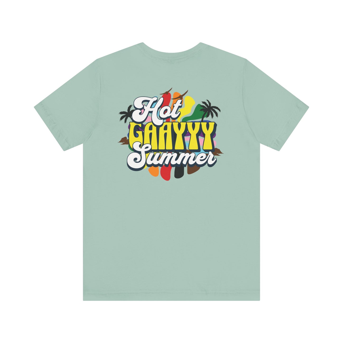 Hot Gay Summer - Graphic Unisex Tee - Proud 365