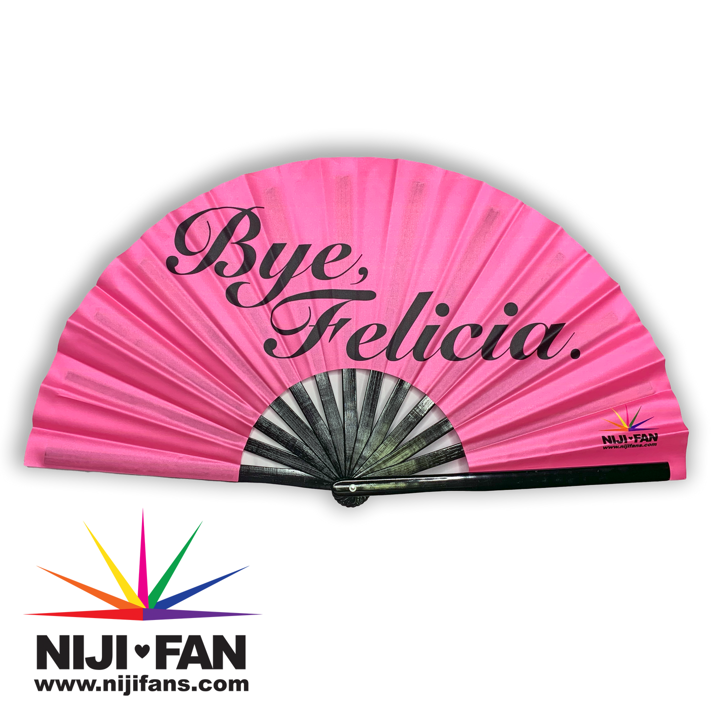 Bye Felicia Clack Fan Alternative *Blacklight Reactive*
