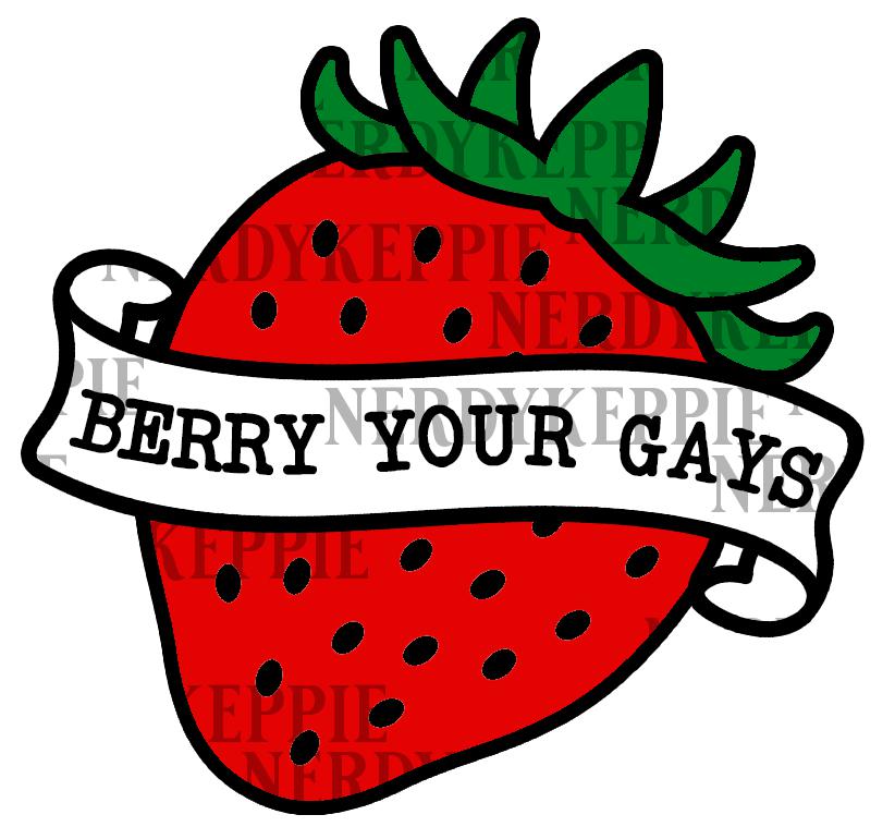"Berry Your Gays" Strawberry Enamel Pin