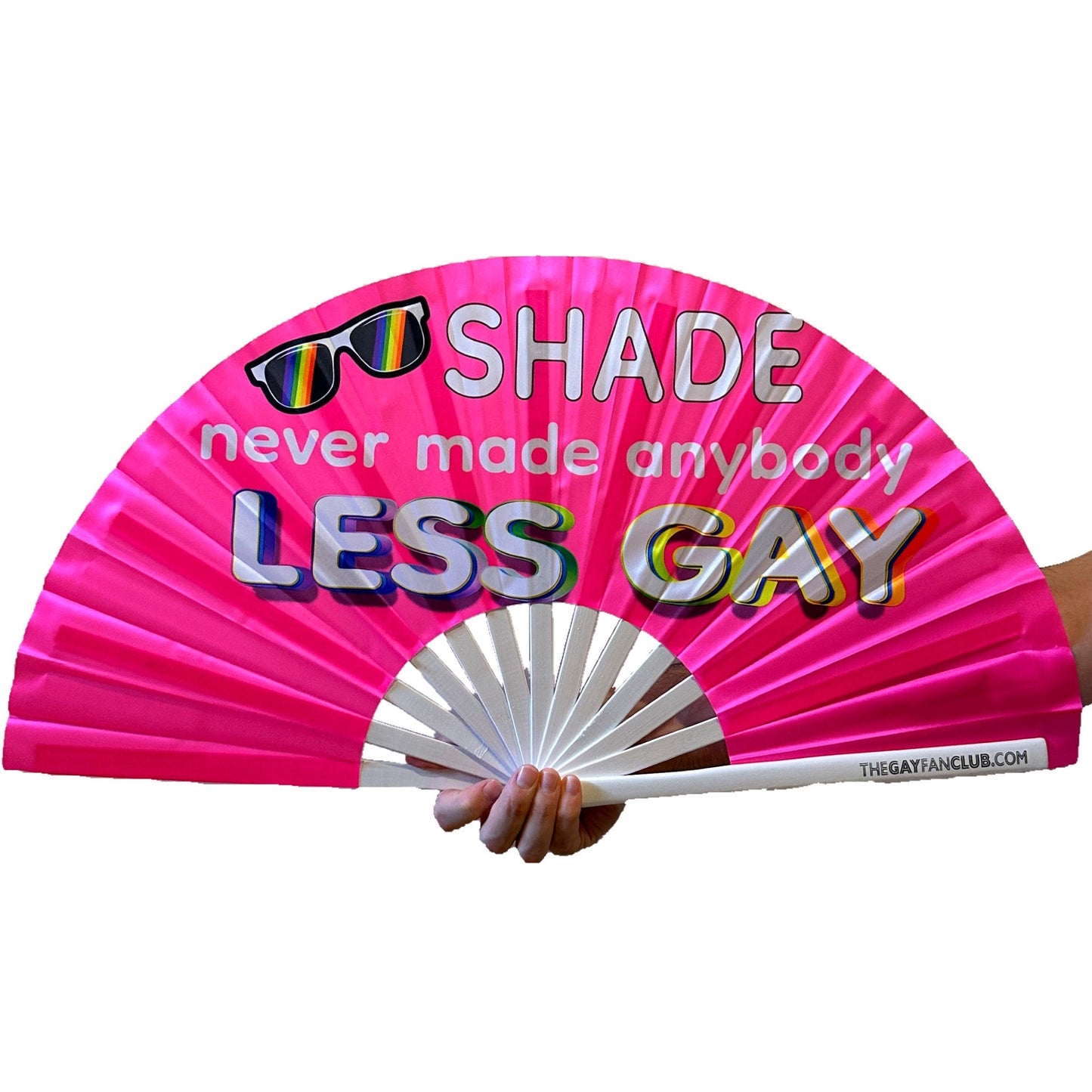 Shade Never Made Fan