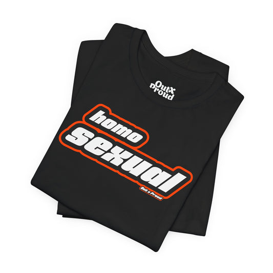 Homosexual - Graphic Unisex Tee - Stamp Me