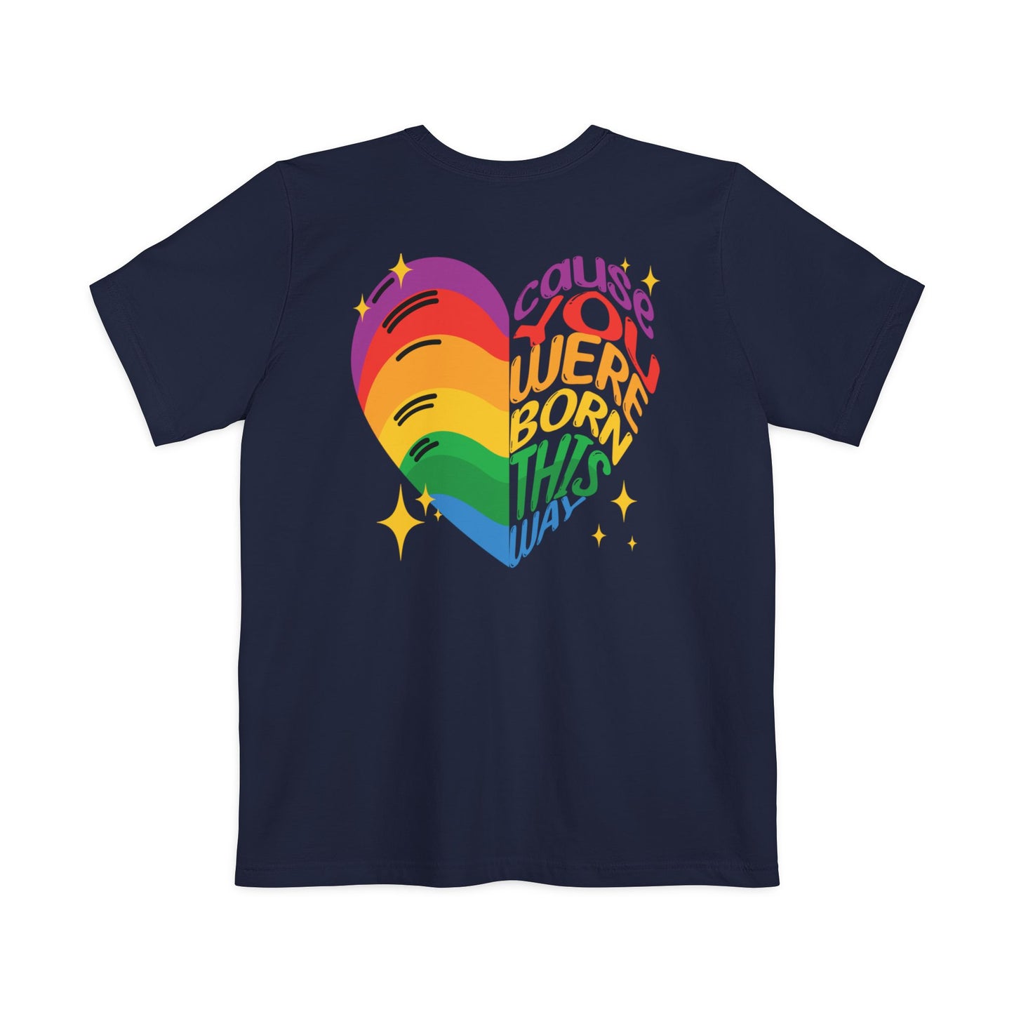 Born This Way - Graphic Unisex Pocket Tee - Proud 365
