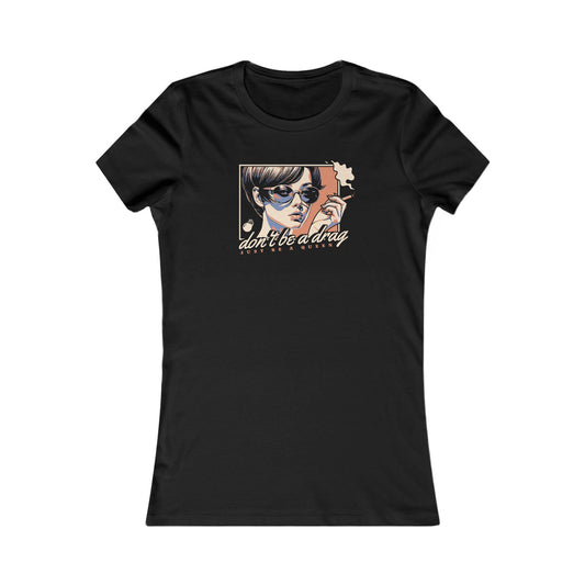 A Drag - Femme Fit Graphic Tee - Out x Loud