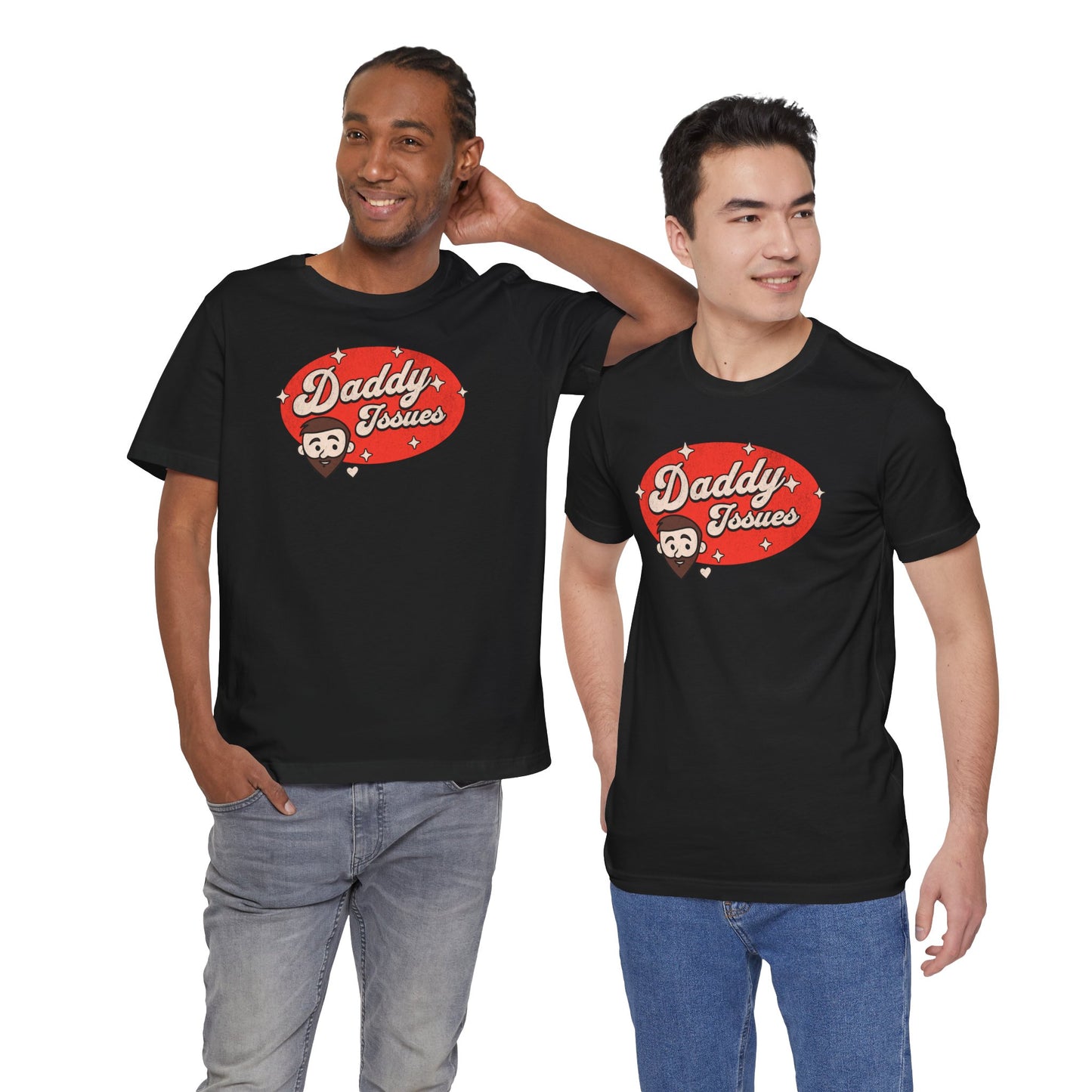 Daddy Issues - Graphic Unisex Tee - Out x Loud