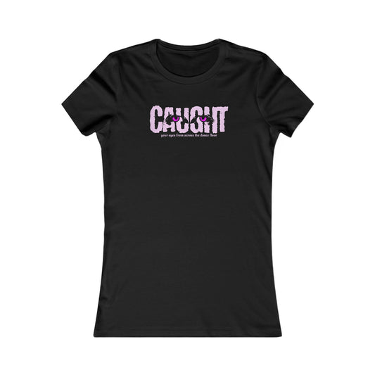 Caught Eyes - Femme Fit Graphic Tee - Out x Loud
