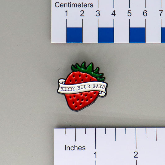 "Berry Your Gays" Strawberry Enamel Pin