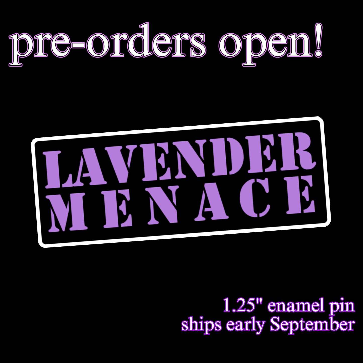"Lavender Menace" Enamel Pin