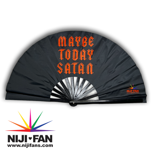 Maybe Today Satan Clack Fan *Blacklight Reactive*