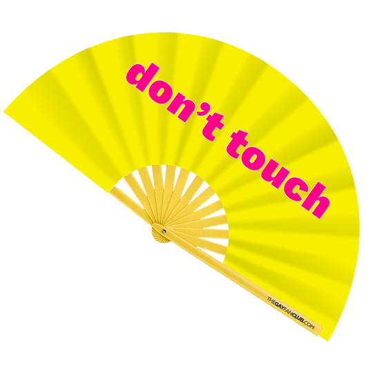 Don't Touch Fan